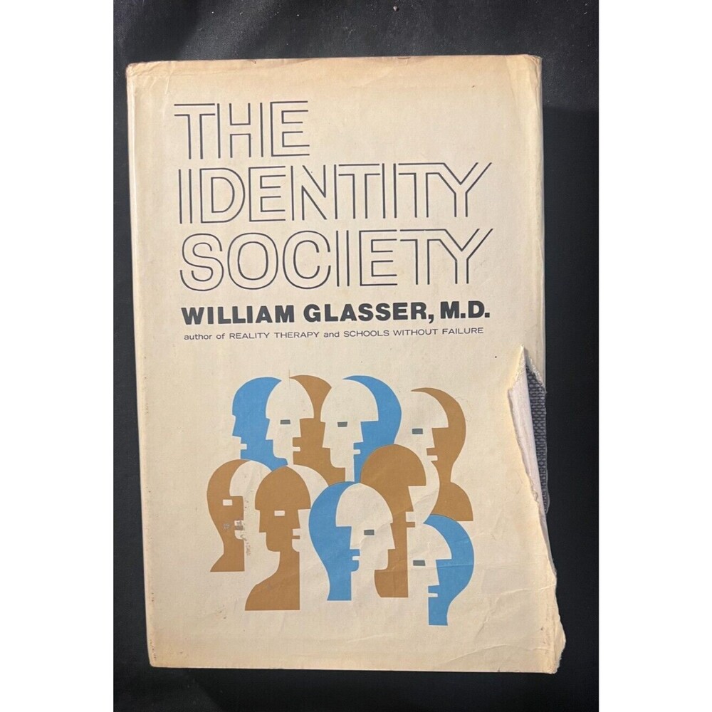 VTG The Identity Society William Glasser HC 1972 ( Psychiatry Reality Therapy )